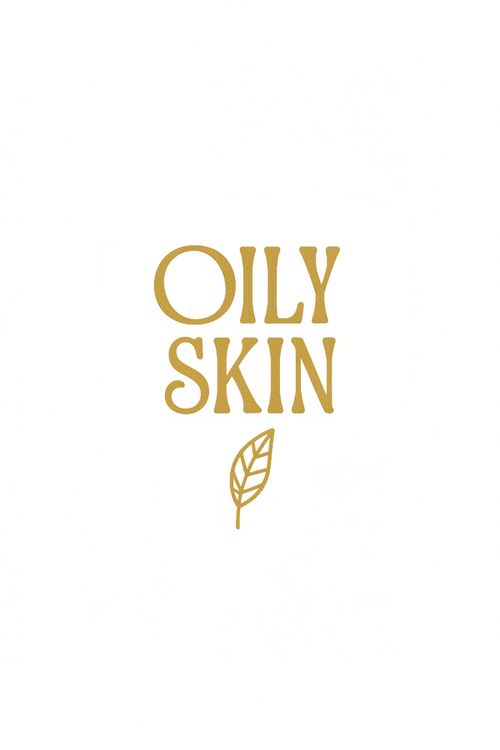 Oily Skin