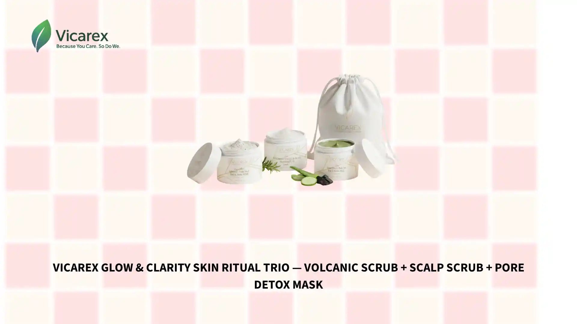 Vicarex Glow &amp; Clarity Skin Ritual Trio &mdash; Volcanic Scrub + Scalp Scrub + Pore Detox Mask by@Outfy